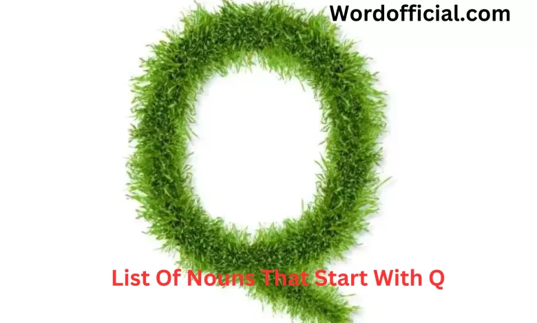 List Of Nouns That Start With Q