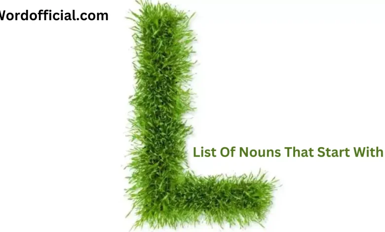 List Of Nouns That Start With L