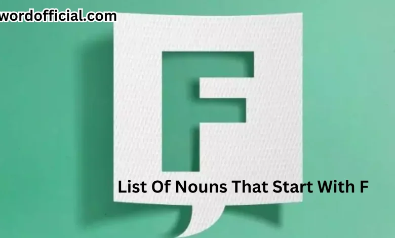 List Of Nouns That Start With F