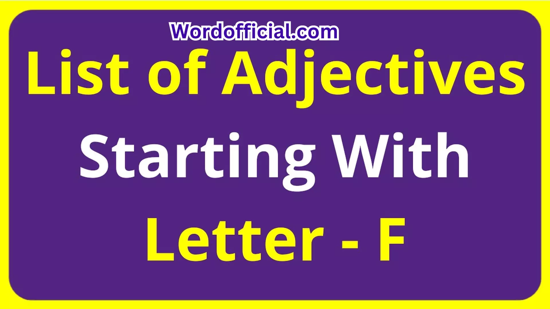 Adjectives That Start With F